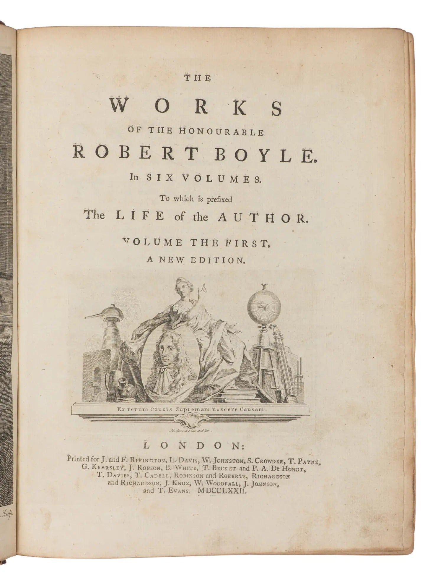 BOYLE, Robert. The Works of the Honourable Robert Boyle. In Six Volumes. London: J. and F. Rivington and others, 1772 — Second Unabridged Collected Edition, the First in Quarto; Dunse Library Provenance