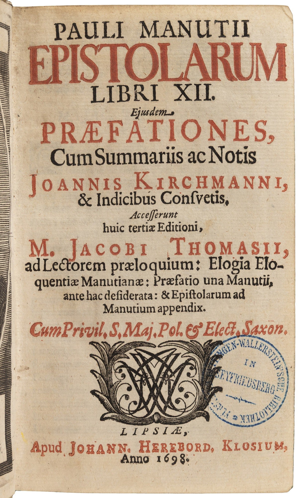 Manutius, Epistolarum Libri XII (Leipzig, 1698) — The Aldine Heir's Letters, Edited by Leibniz's Teacher, from the Princely Oettingen-Wallerstein Library