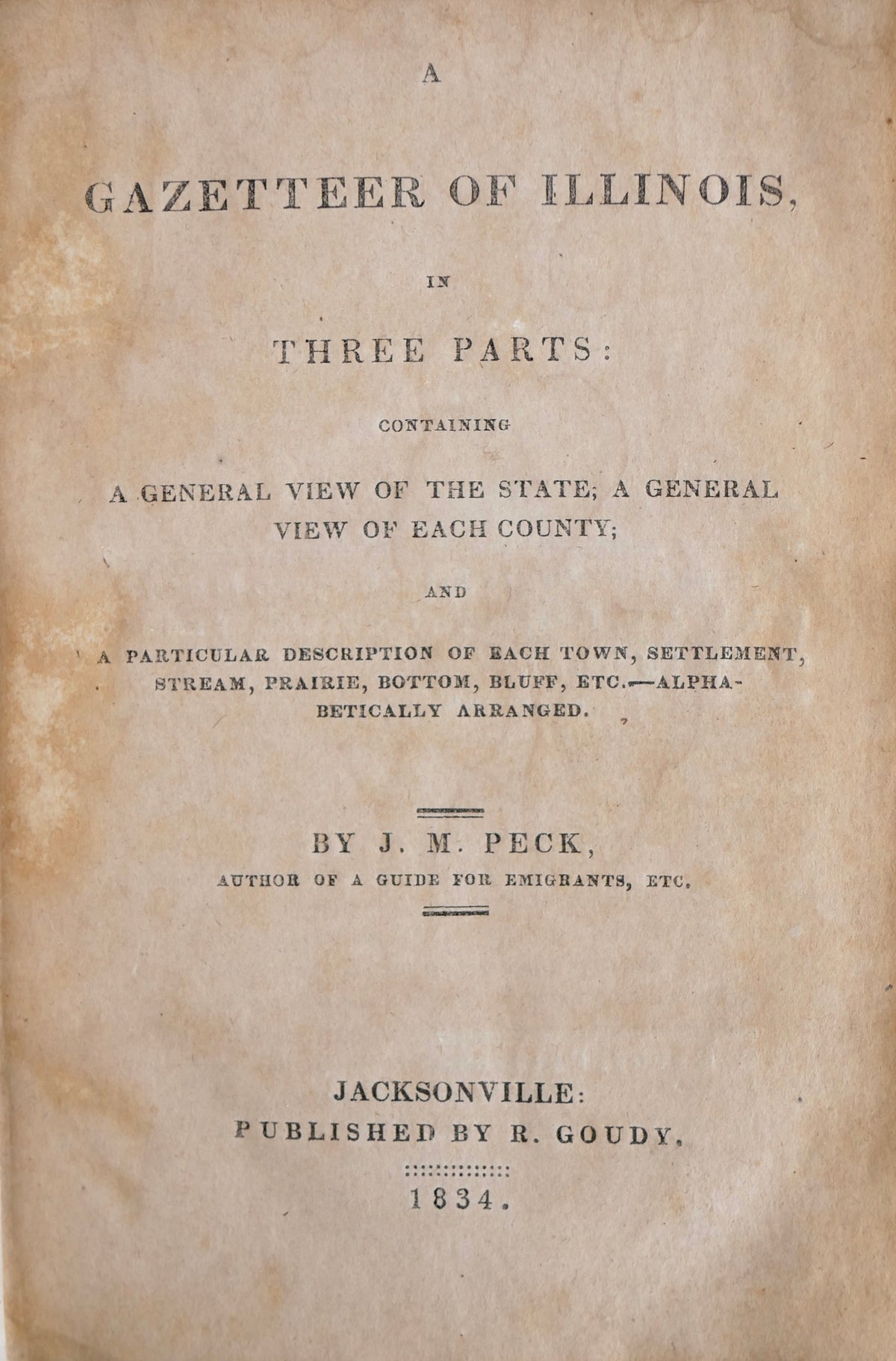 A cornerstone of Illinois frontier Americana — the first edition, in period tree calf, with a contemporary owner's signature of 1834