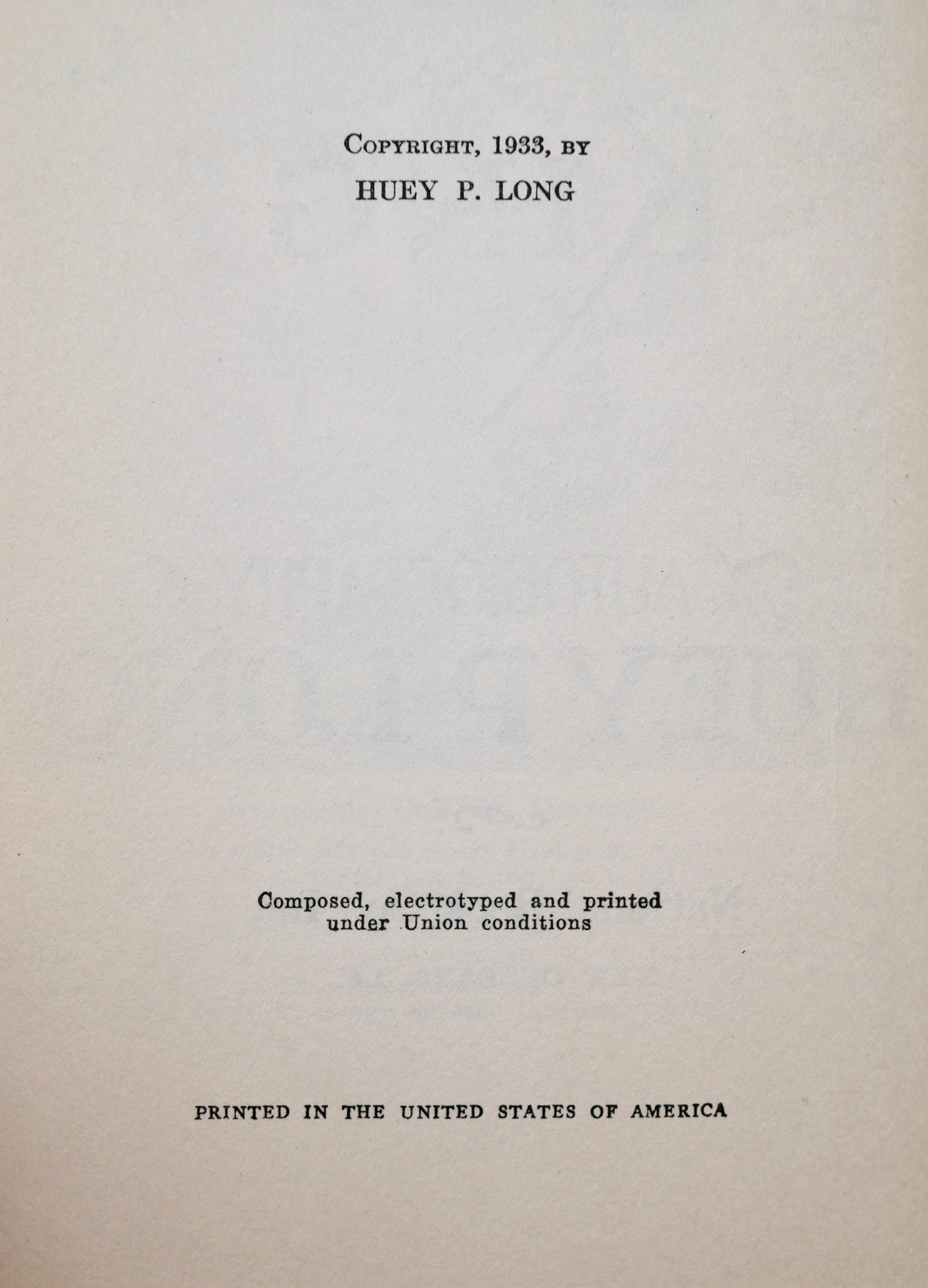 Huey P. Long’s Every Man a King — First Edition in the Original Gold Dust Jacket