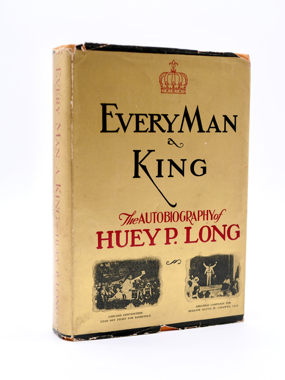 Huey P. Long’s Every Man a King — First Edition in the Original Gold Dust Jacket