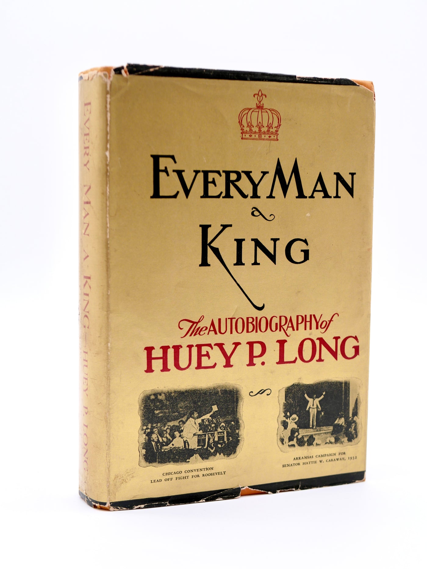 Huey P. Long’s Every Man a King — First Edition in the Original Gold Dust Jacket