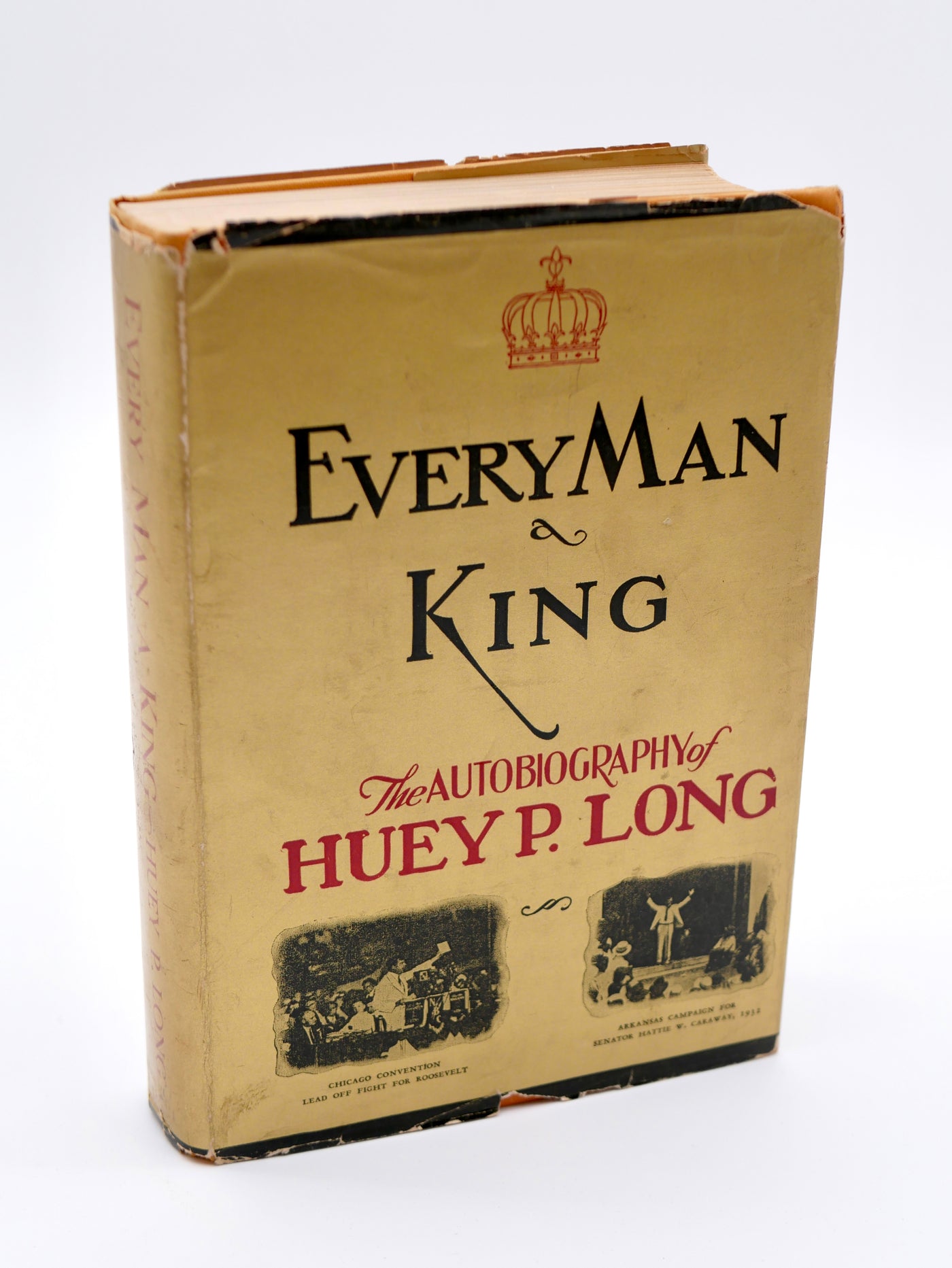 Huey P. Long’s Every Man a King — First Edition in the Original Gold Dust Jacket