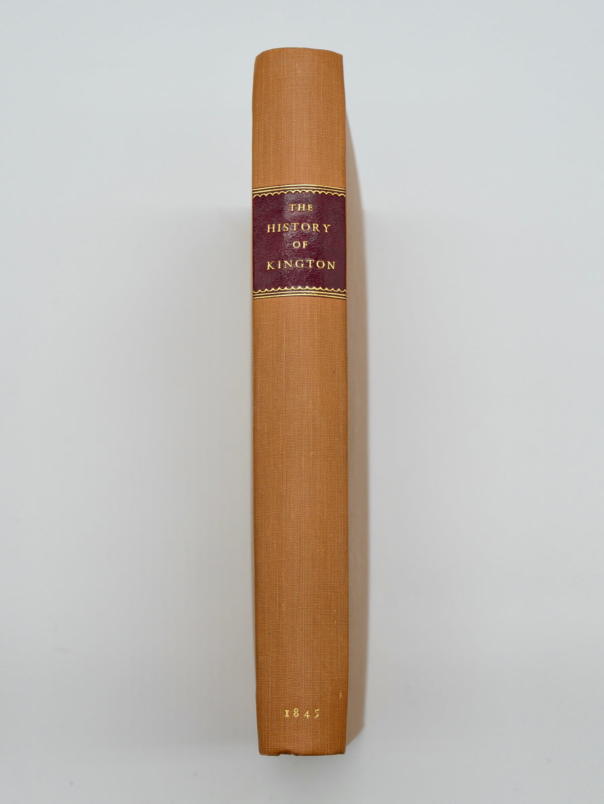 The History of Kington — With Alfred Russel Wallace’s Prize Essay — First Edition, Kington, 1845