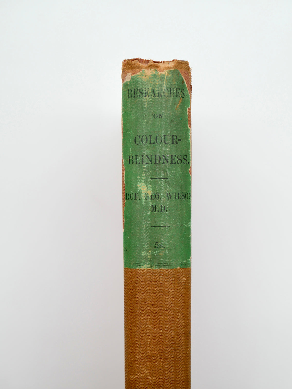 Researches on Colour-Blindness — George Wilson — First Edition, Edinburgh, 1855, with James Clerk Maxwell’s Letter on Colour Vision