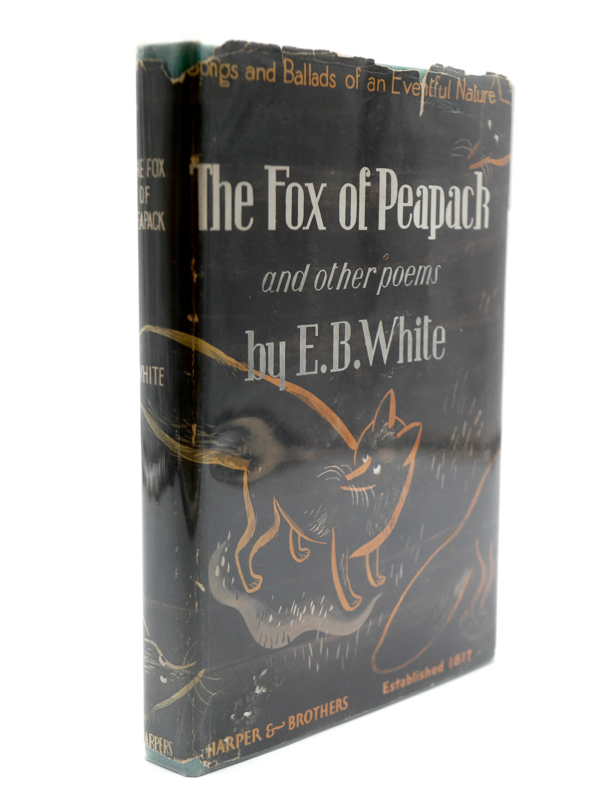 The Fox of Peapack and Other Poems — E. B. White — Harper & Brothers, 1938, in Dust Jacket