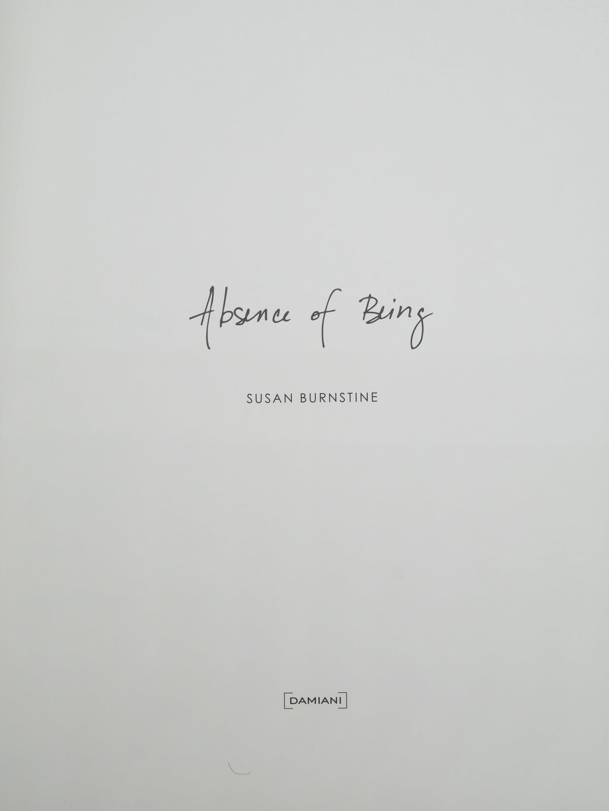 Absence of Being — Susan Burnstine — Damiani, 2016, First Edition