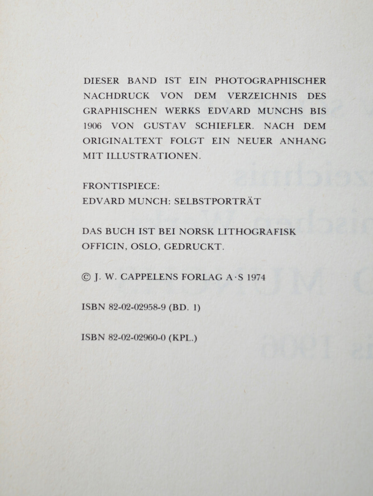 Edvard Munch’s Graphic Work — Gustav Schiefler’s Catalogues, Two Volumes — Oslo, Cappelen, 1974