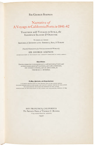 Governor Simpson's eyewitness of Mexican California, 1841–42 — the fine-press edition of 250, in its slipcase