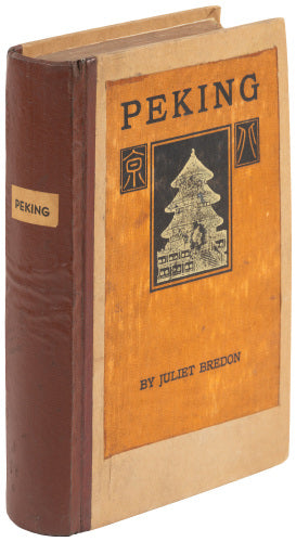 The great intimate guide to old Peking — an insider's portrait of the imperial city, in the first edition with five folding maps
