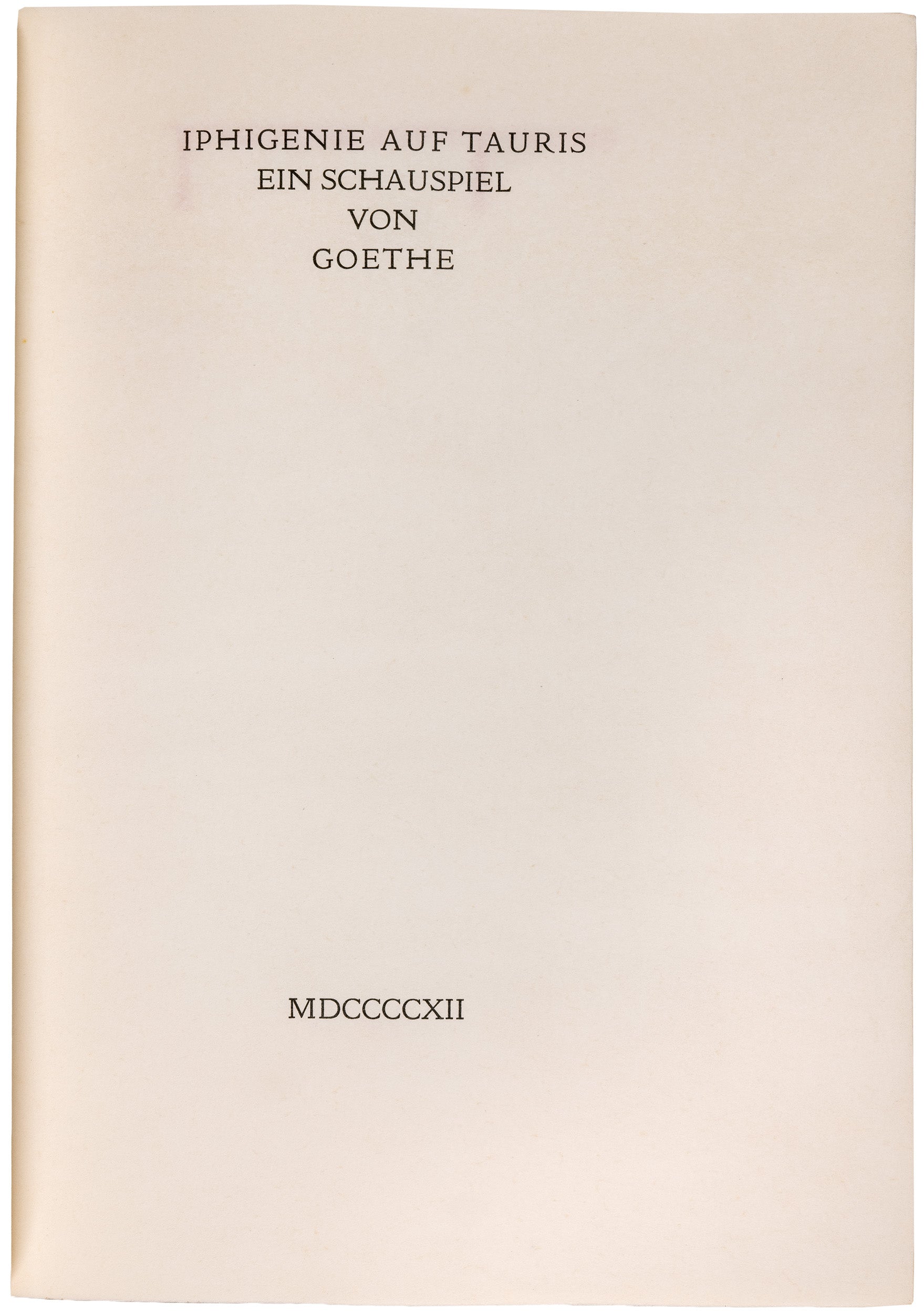 The Doves Press Iphigenie auf Tauris, one of only twenty on snow-white vellum, in signed Doves Bindery morocco