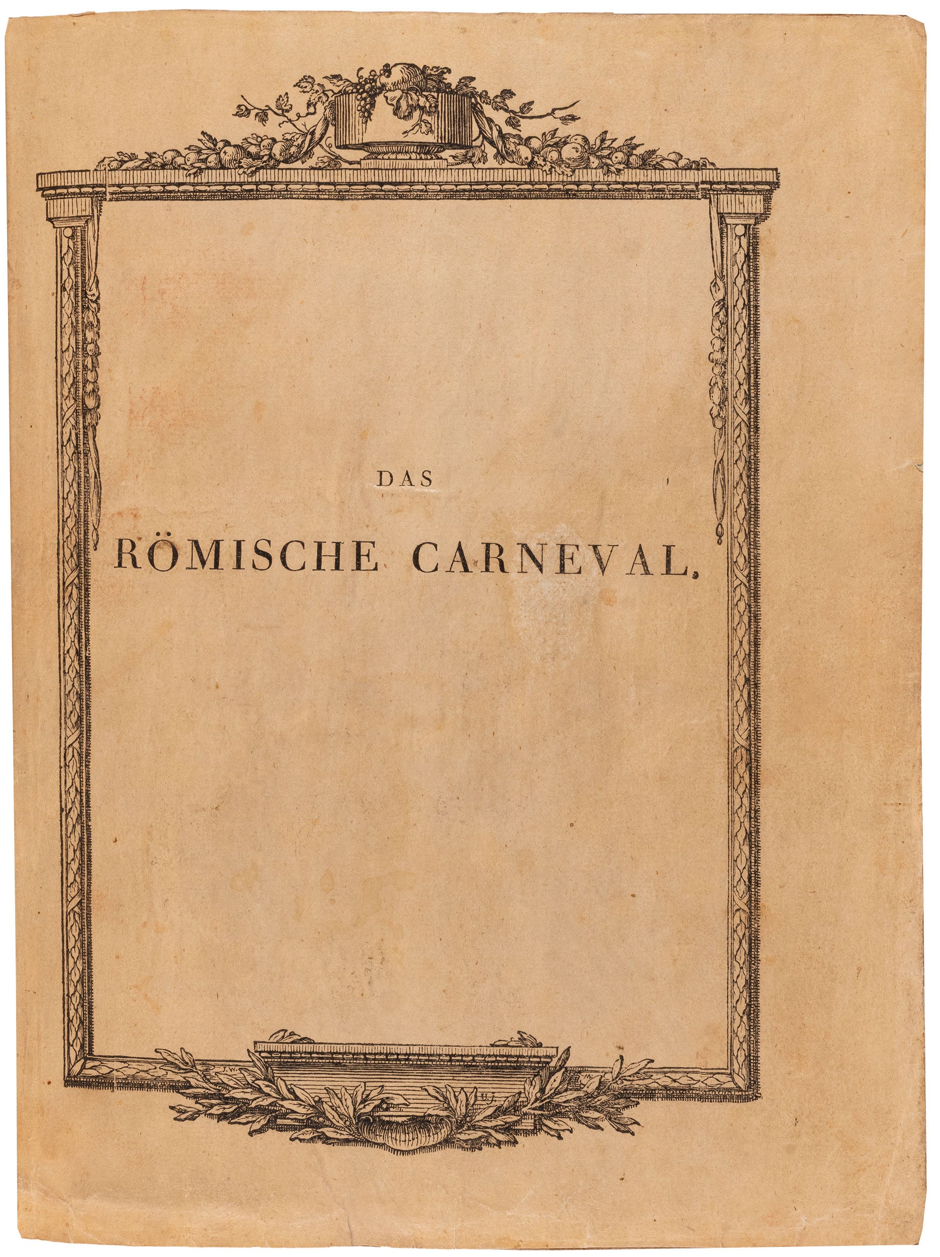 Das Römische Carneval: the famously rare first edition, entirely uncut and preserving both illustrated wrappers