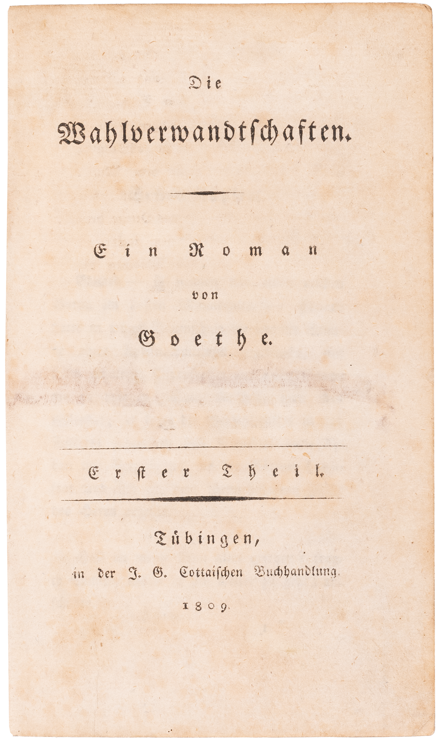 The first edition of Die Wahlverwandtschaften: Goethe's novel of elective affinities