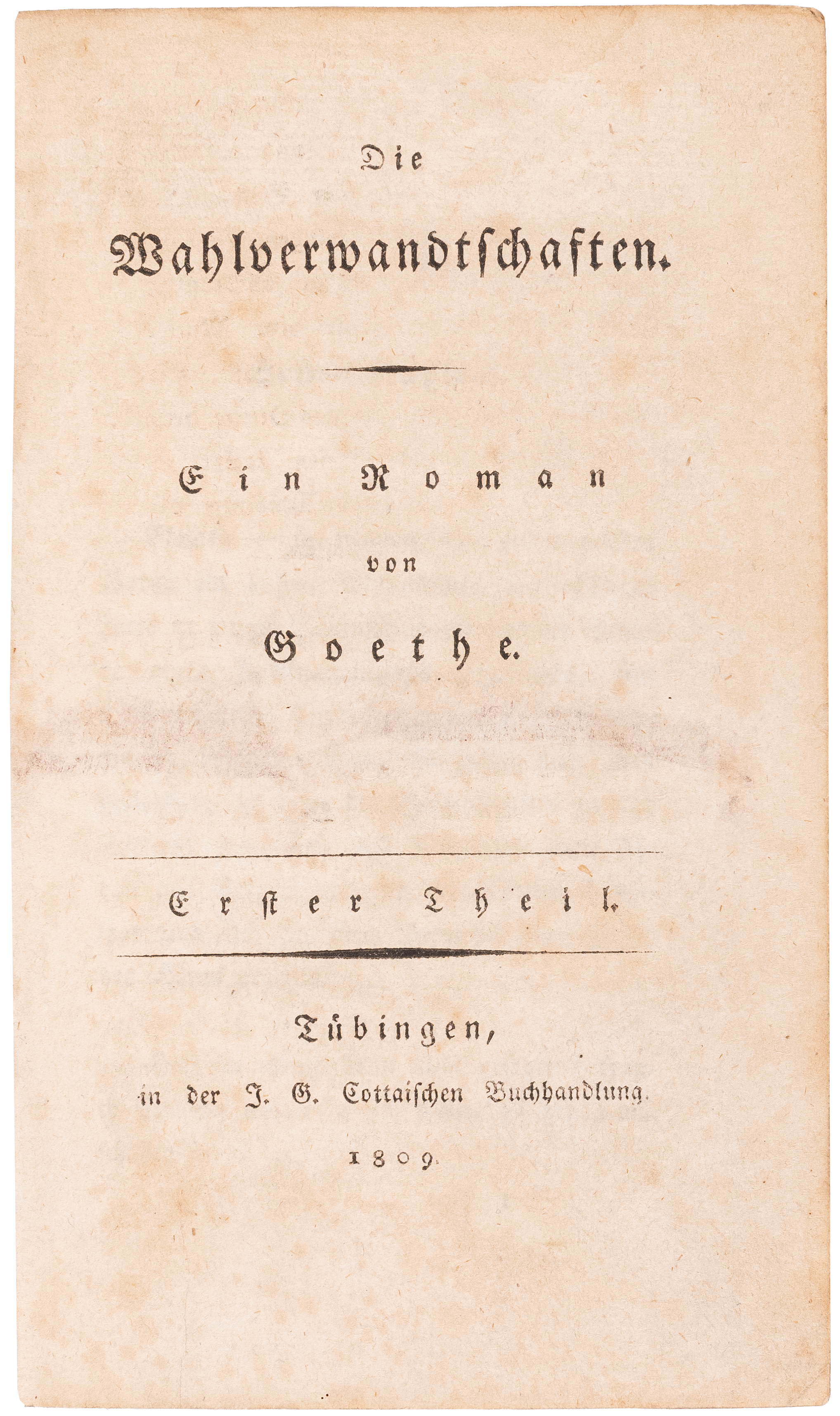 The first edition of Die Wahlverwandtschaften: Goethe's novel of elective affinities
