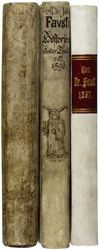 The Inspiration for Goethe’s “Faust”: All three “Volksbücher” of Faust and Wagner, Two of them Unique