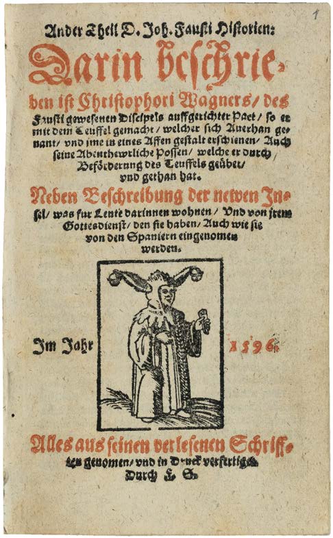 The Inspiration for Goethe’s “Faust”: All three “Volksbücher” of Faust and Wagner, Two of them Unique