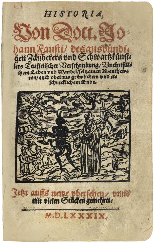 The Inspiration for Goethe’s “Faust”: All three “Volksbücher” of Faust and Wagner, Two of them Unique