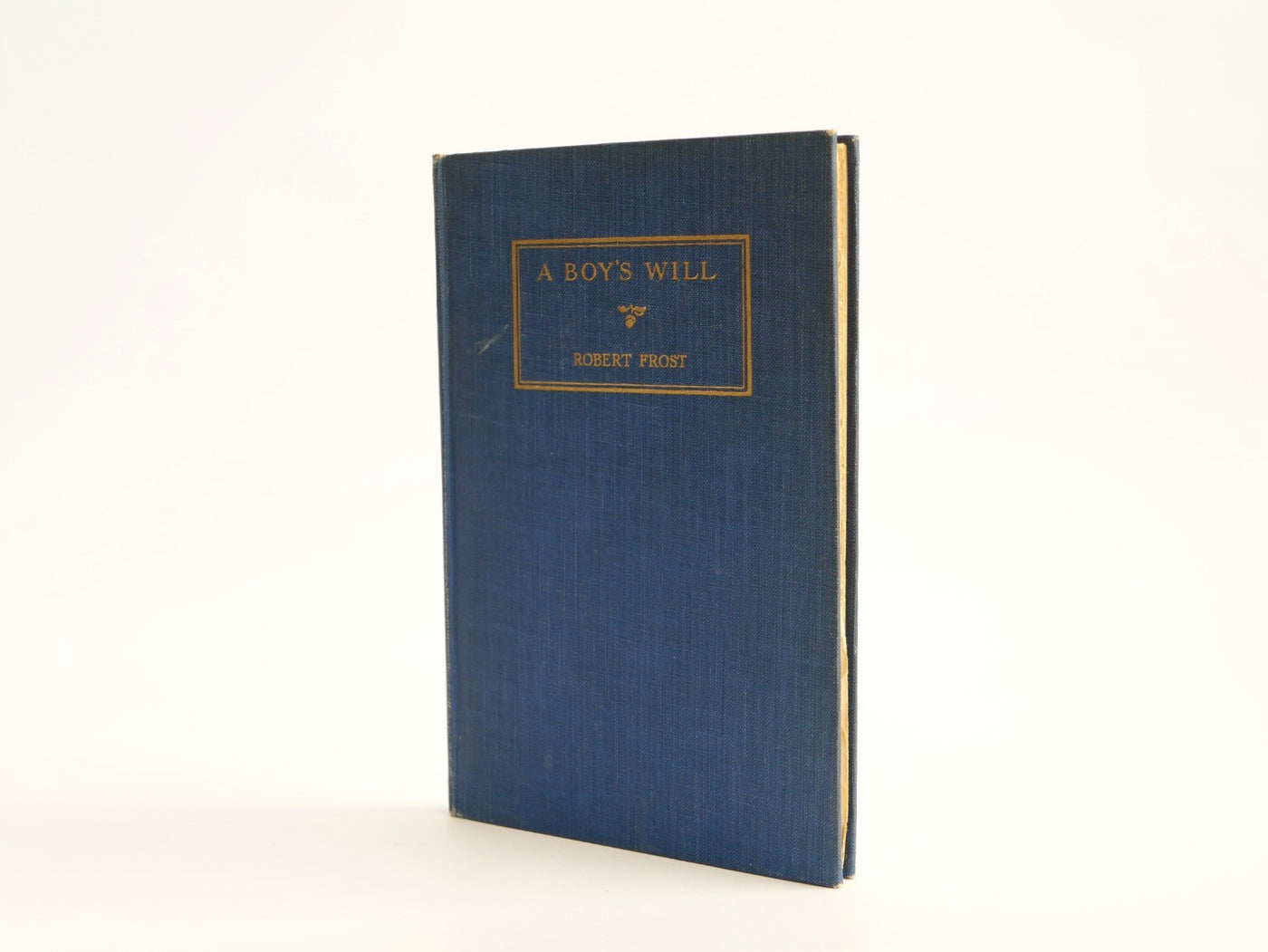 Robert Frost, A Boy's Will, 1915 — New York: Henry Holt, First American, Second Issue