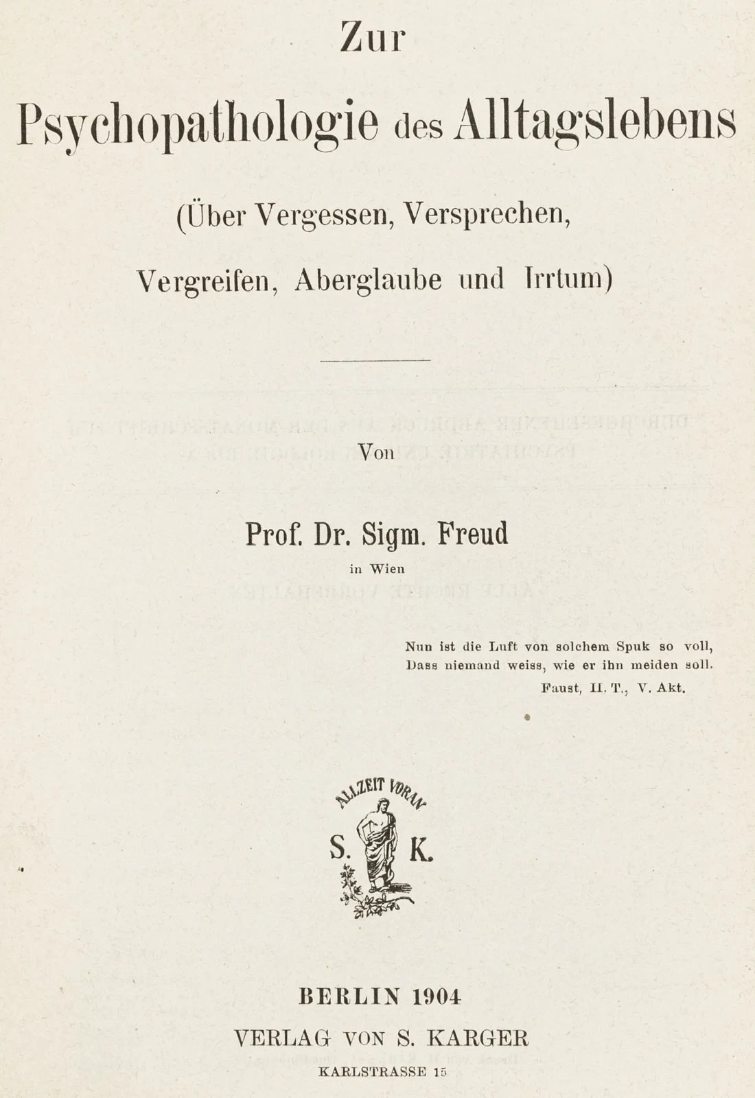 The Birth of the Freudian Slip: Freud’s Psychopathology of Everyday Life, First Book Edition