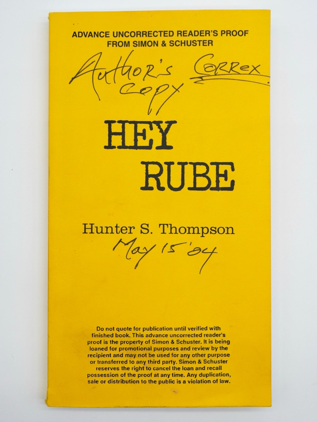 Upper wrapper inscribed “Author’s Correx copy” and dated May 15 ’04