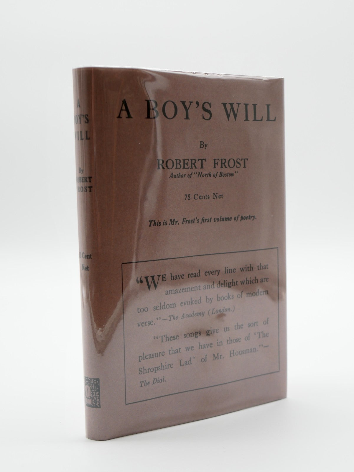 Robert Frost, A Boy's Will, 1915 — New York: Henry Holt, First American, Second Issue