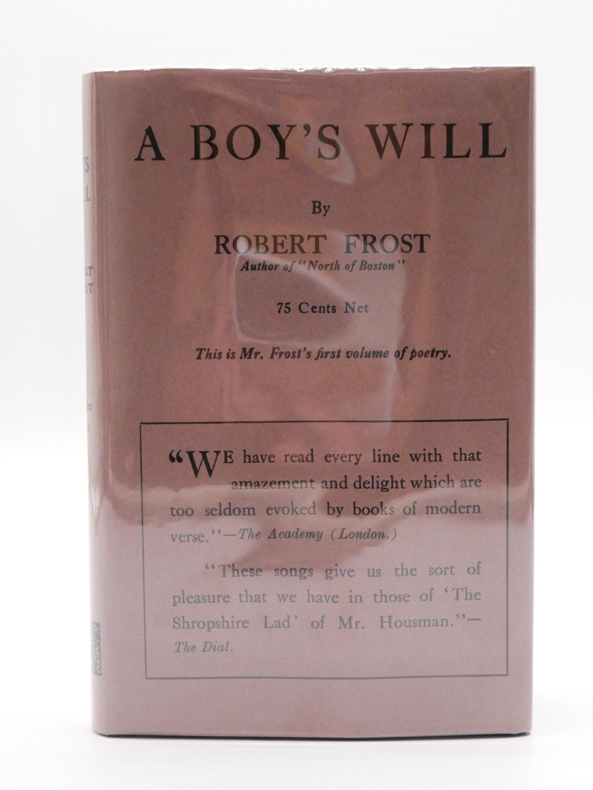Robert Frost, A Boy's Will, 1915 — New York: Henry Holt, First American, Second Issue